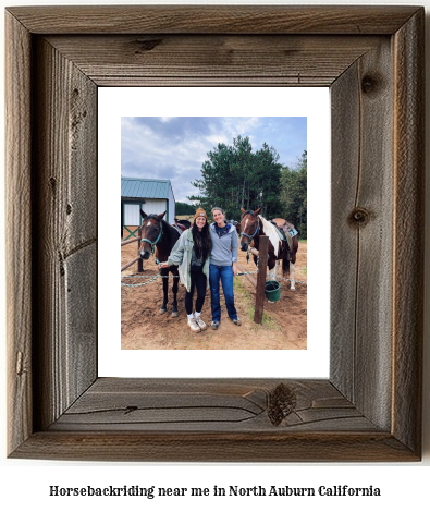 horseback riding near me in North Auburn, California